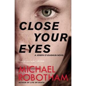 Close Your Eyes -- Michael Robotham